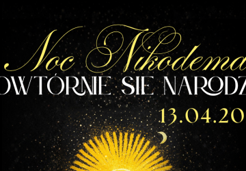 Noc Nikodema – Powtórnie się narodzić