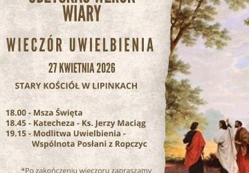 WIECZÓR UWIELBIENIA !!! POSŁANI !!!